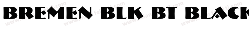 Bremen Blk BT Black字体转换